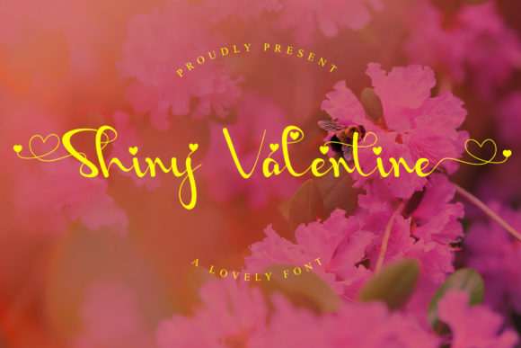 Shiny Valentine: A Romantic Script Typeface for Makers